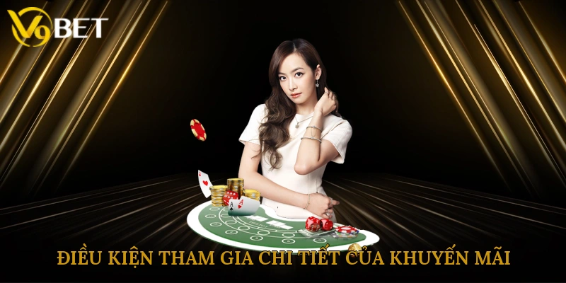Điều kiện tham gia chi tiết của sự kiện khuyến mãi