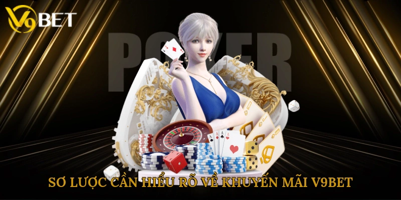 Sơ lược cần hiểu rõ về chính sách khuyến mãi V9bet