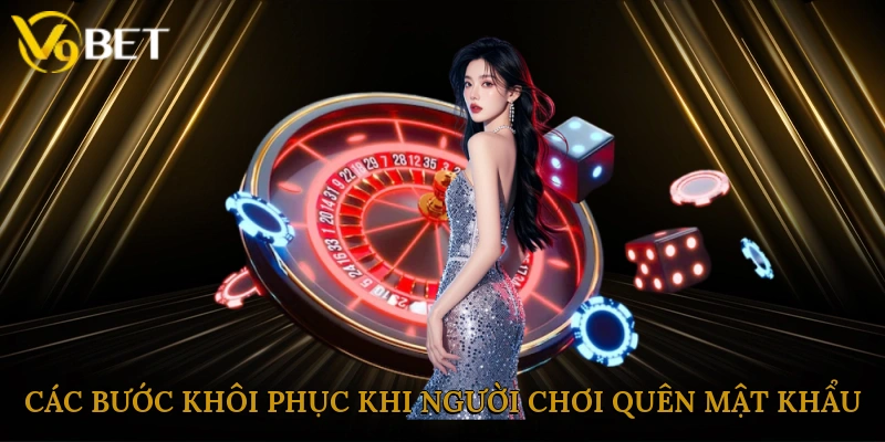 Hướng dẫn các bước khôi phục khi người chơi quên mật khẩu