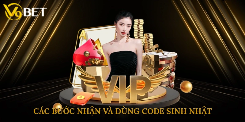 Các bước nhận và dùng code sinh nhật nhanh chóng