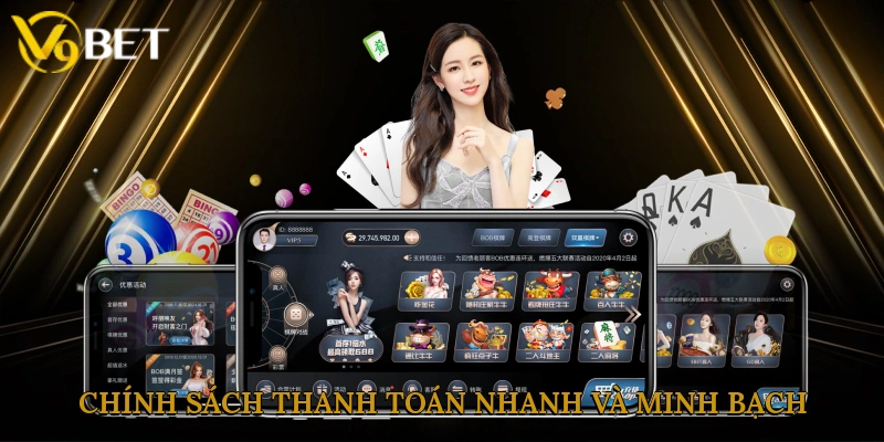 Chính sách thanh toán nhanh và minh bạch