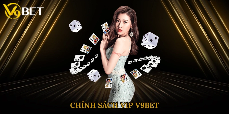 Chính Sách VIP V9bet