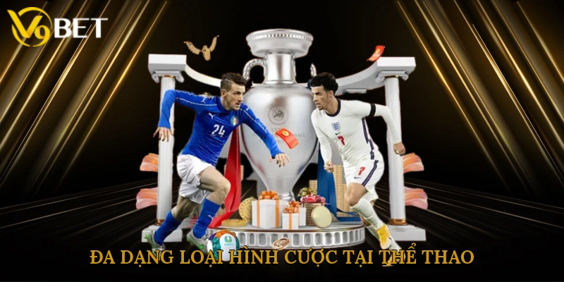 Đa dạng loại hình cược tại thể thao