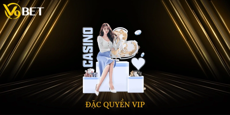 Đặc Quyền VIP