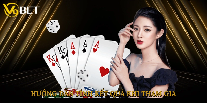 Hướng dẫn tính kết quả khi tham gia