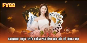 Baccarat Trực Tuyến